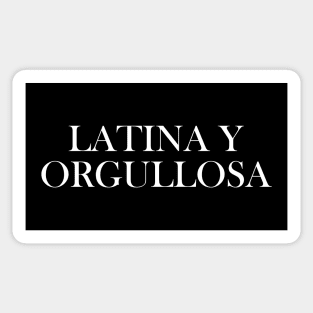 Latina y Orgullosa Sticker